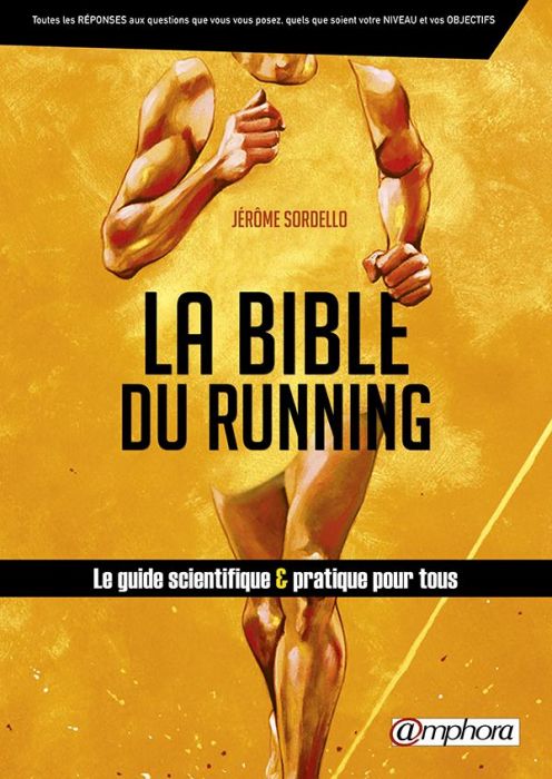 La bible du running - Jérôme Sordello